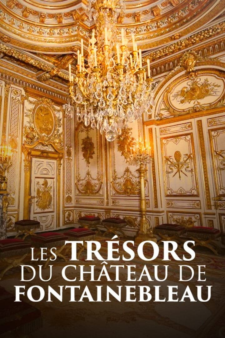 Les trésors du château de Fontainebleau