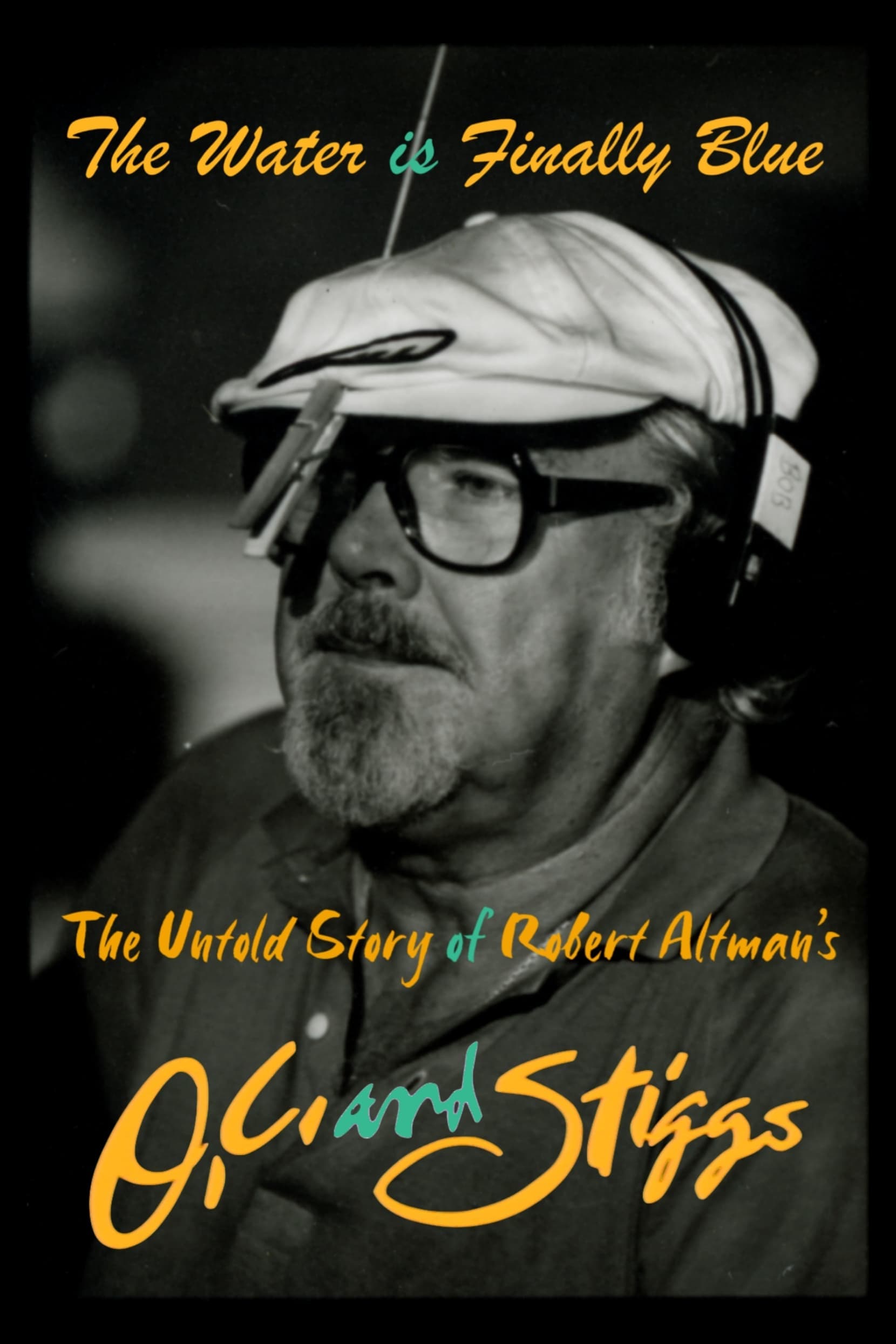 The Water Is Finally Blue: The Untold Story of Robert Altman's O.C. and Stiggs