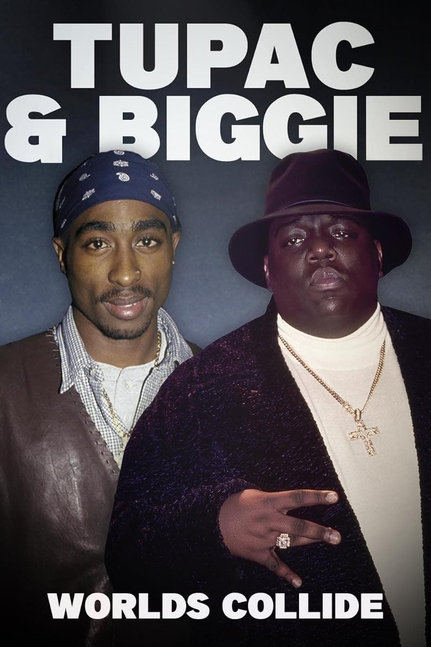 Tupac and Biggie: Worlds Collide