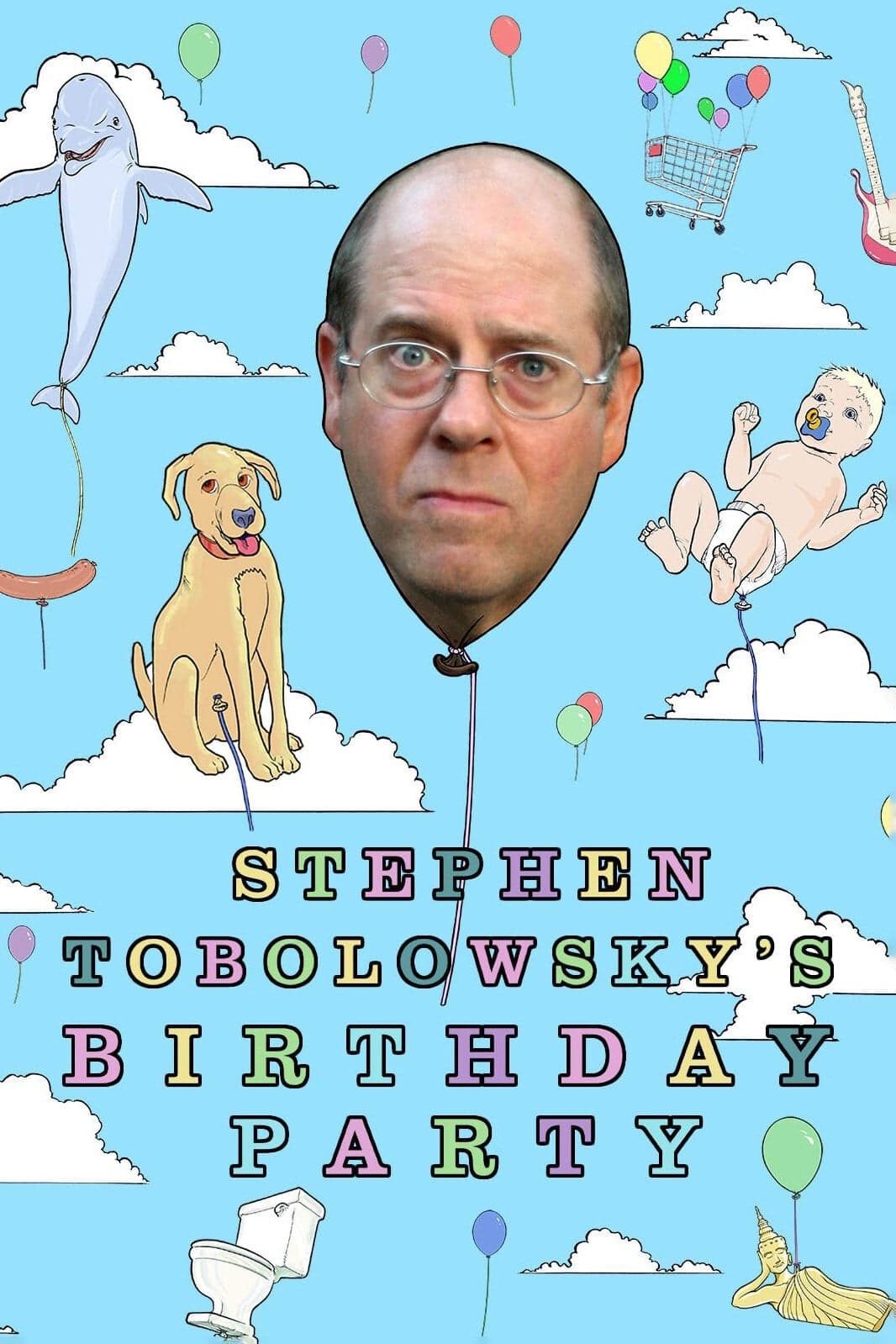 Stephen Tobolowsky's Birthday Party