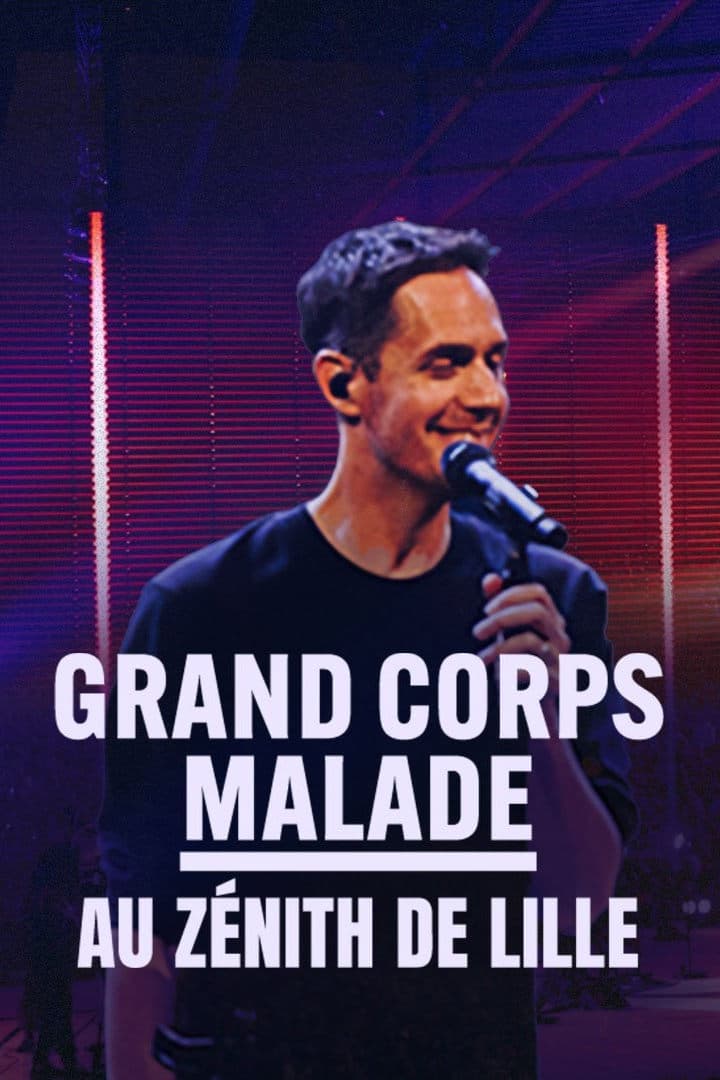 Grand Corps Malade au Zénith de Lille