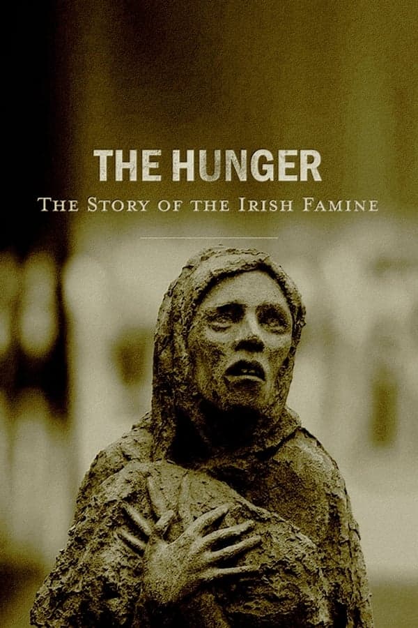 The Hunger: The Story of the Irish Famine