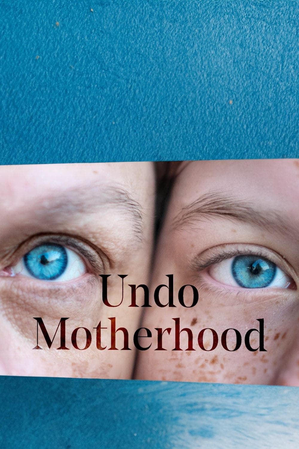 Undo Motherhood