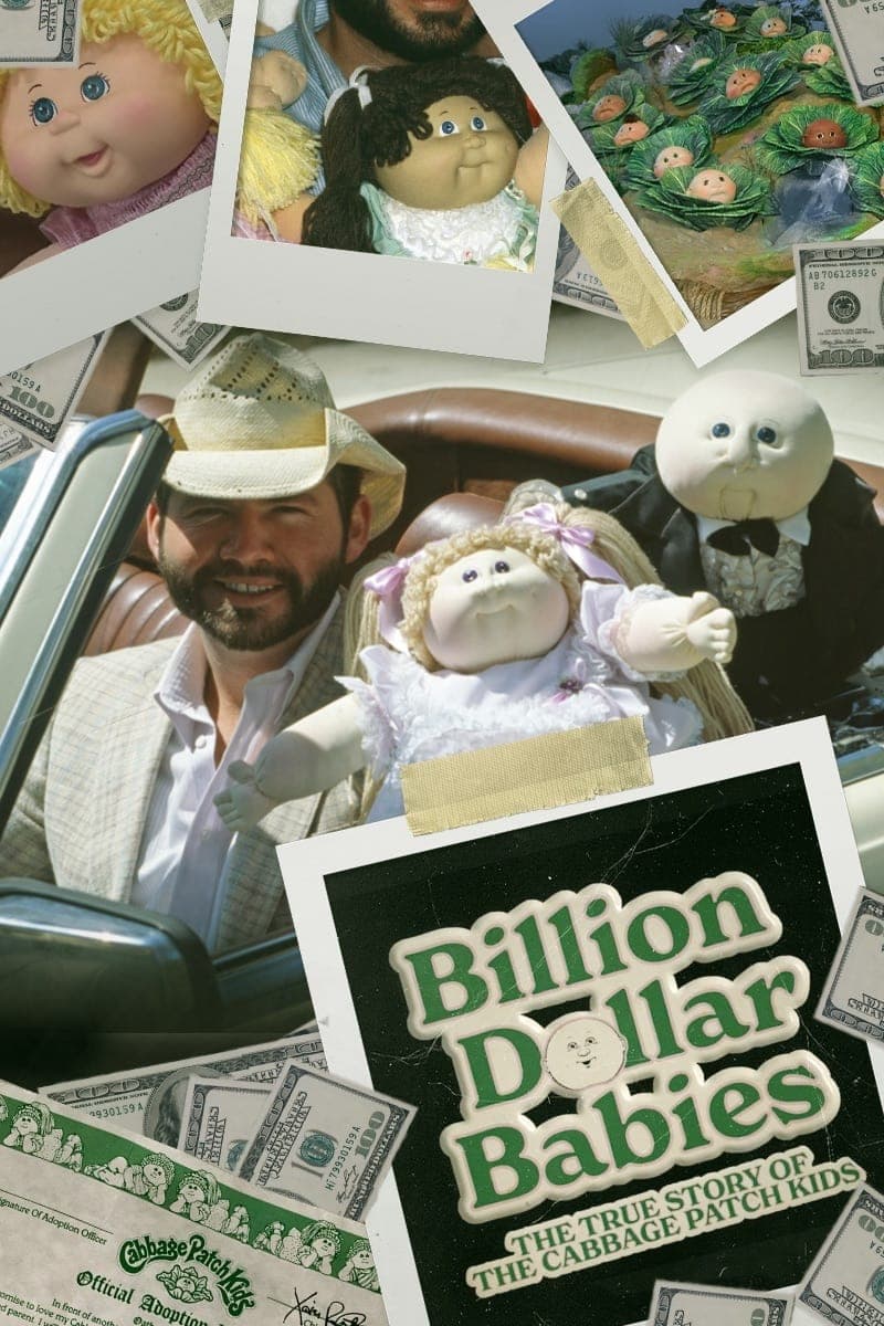 Billion Dollar Babies: The True Story of the Cabbage Patch Kids