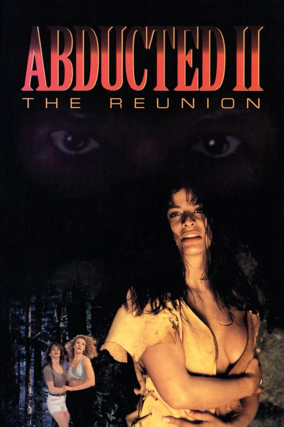 Abducted II: The Reunion