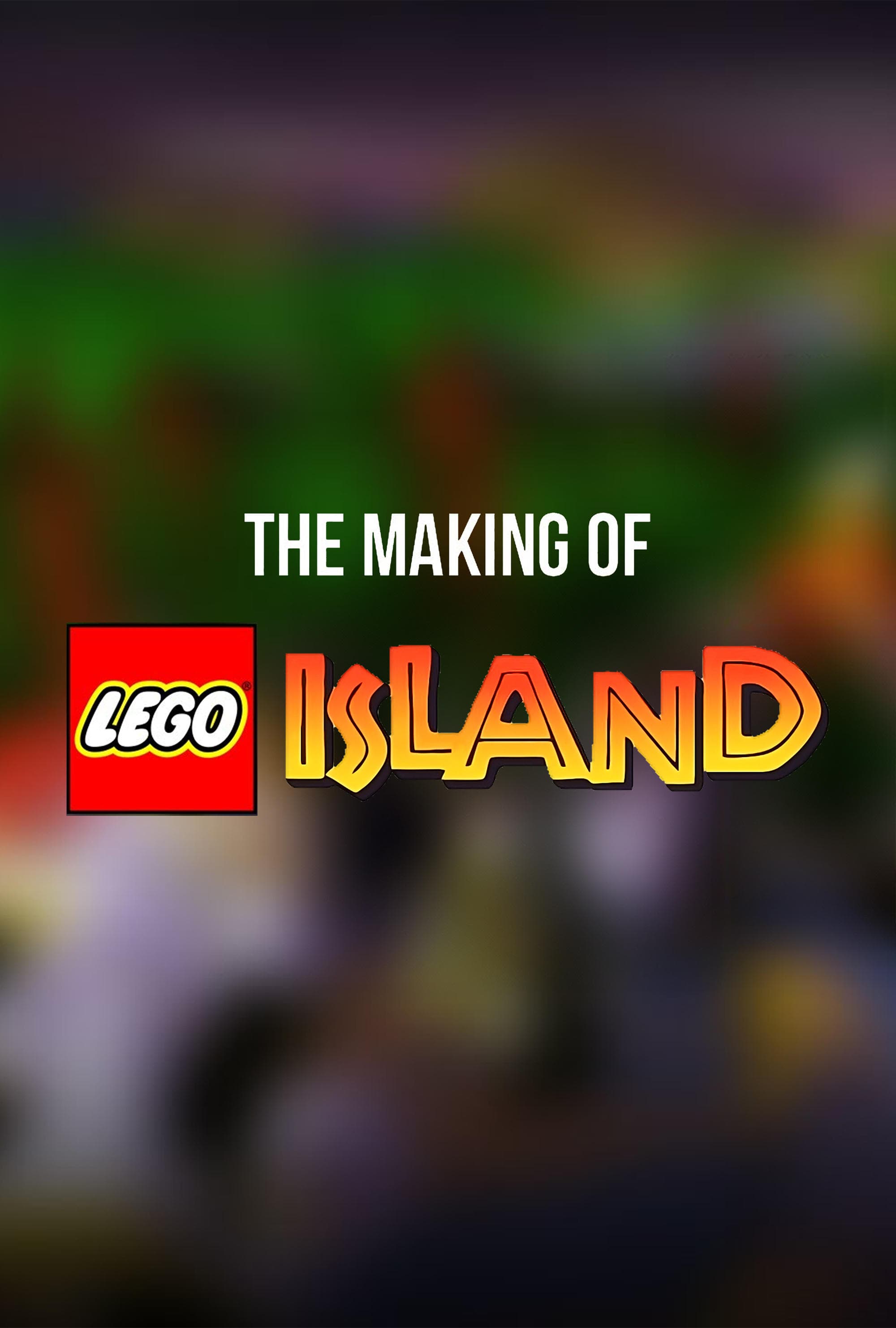 The Making of LEGO Island