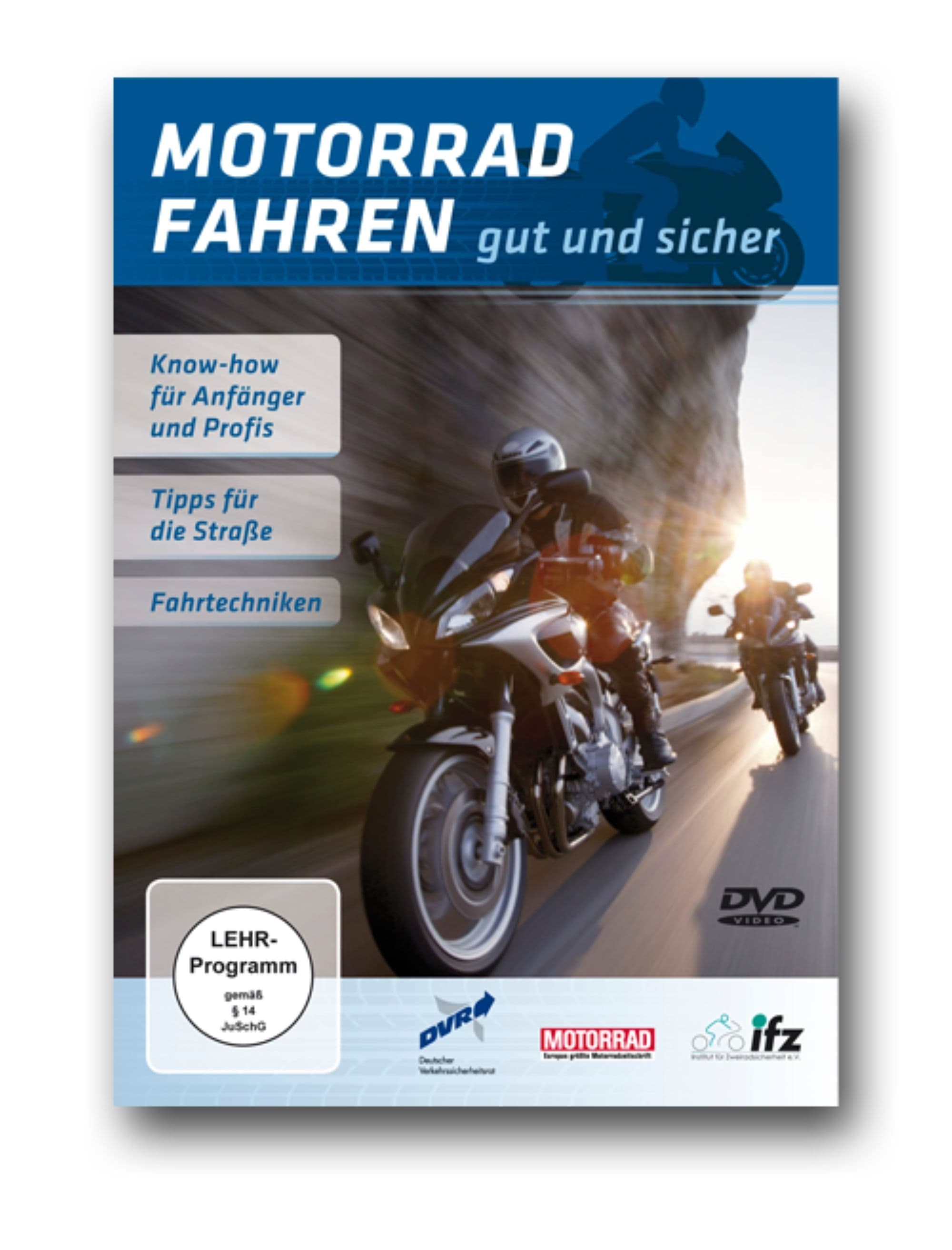 Motorrad fahren - Gut und sicher