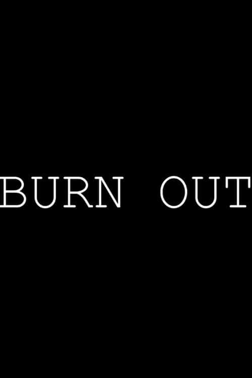 Burn Out