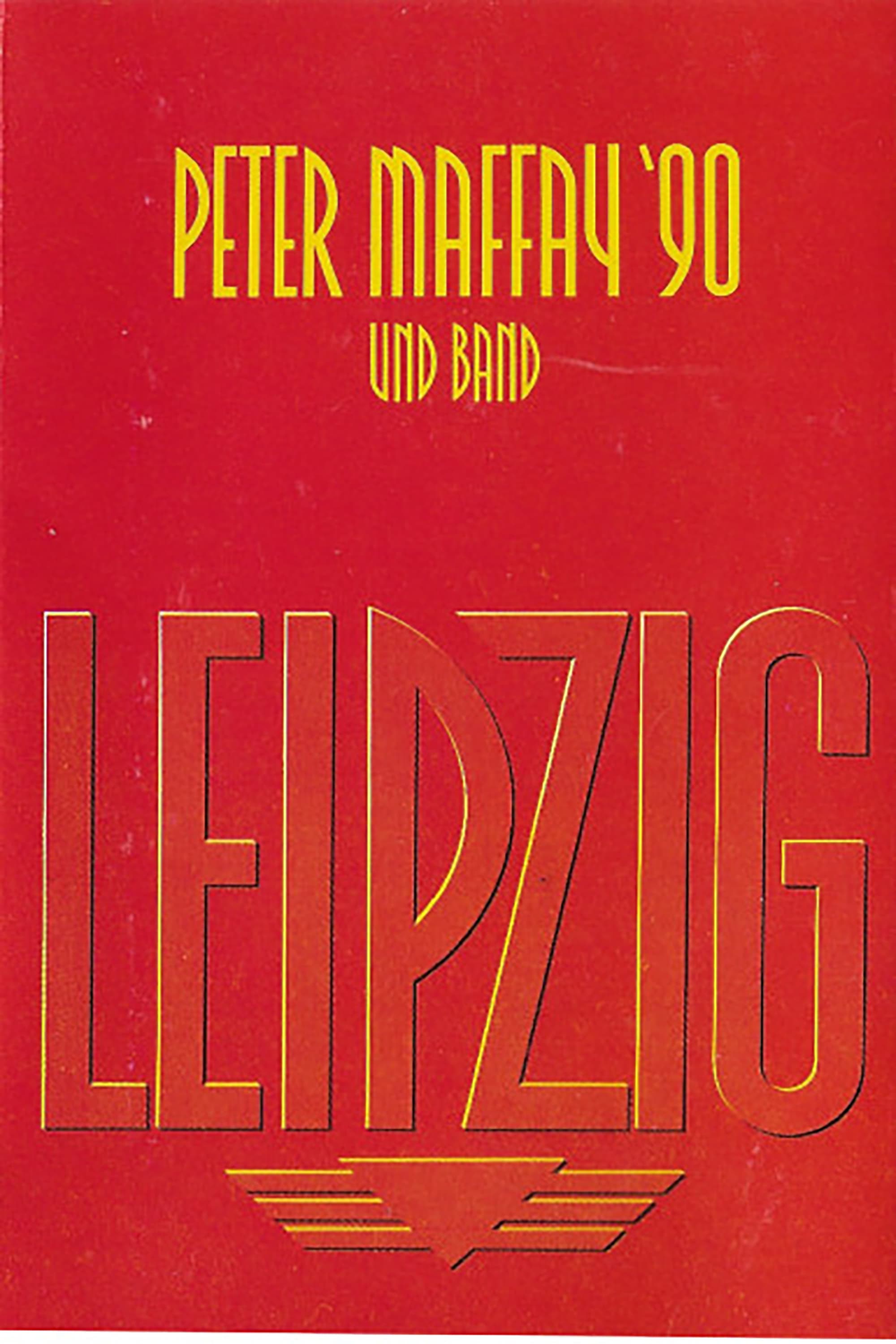 Peter Maffay: Leipzig '90