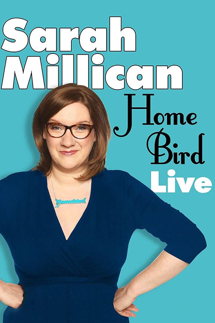 Sarah Millican: Home Bird Live