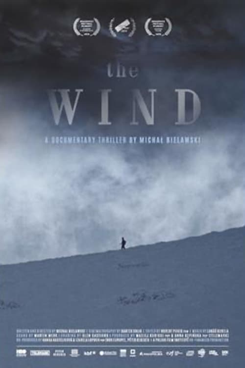 The Wind. A Documentary Thriller