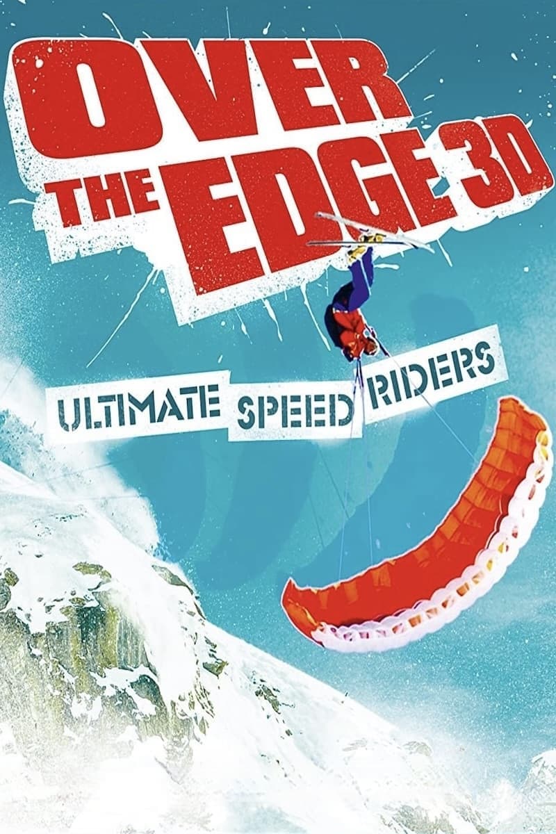 Over the Edge: Ultimate Speed Riders