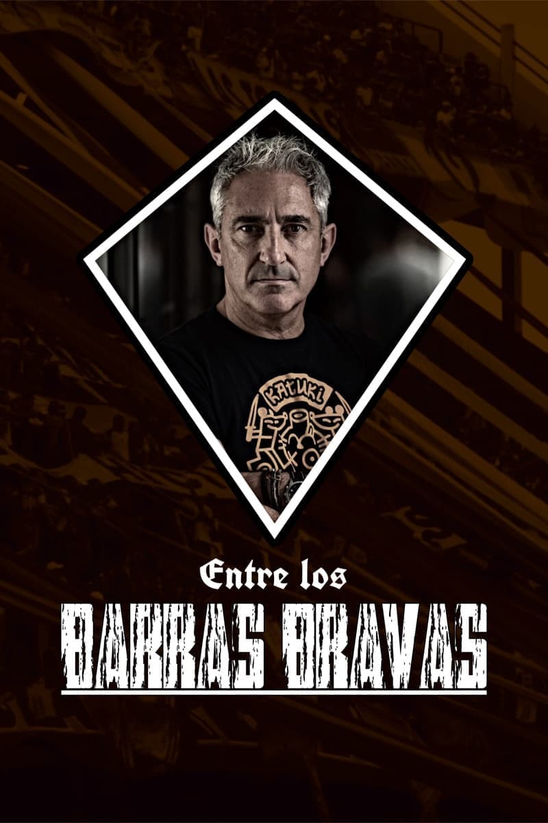 Entre los Barras Bravas