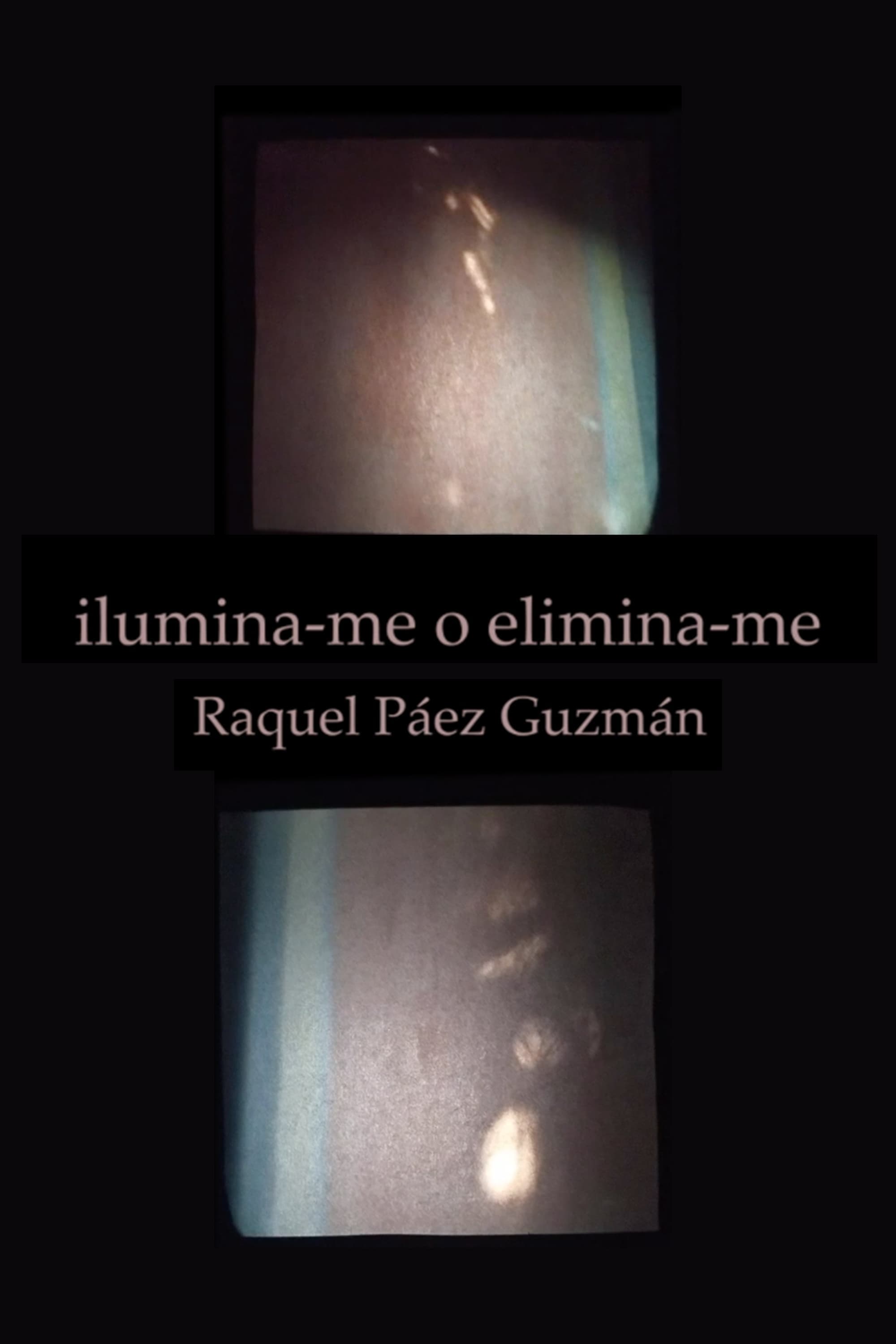 Ilumina-me o elimina-me