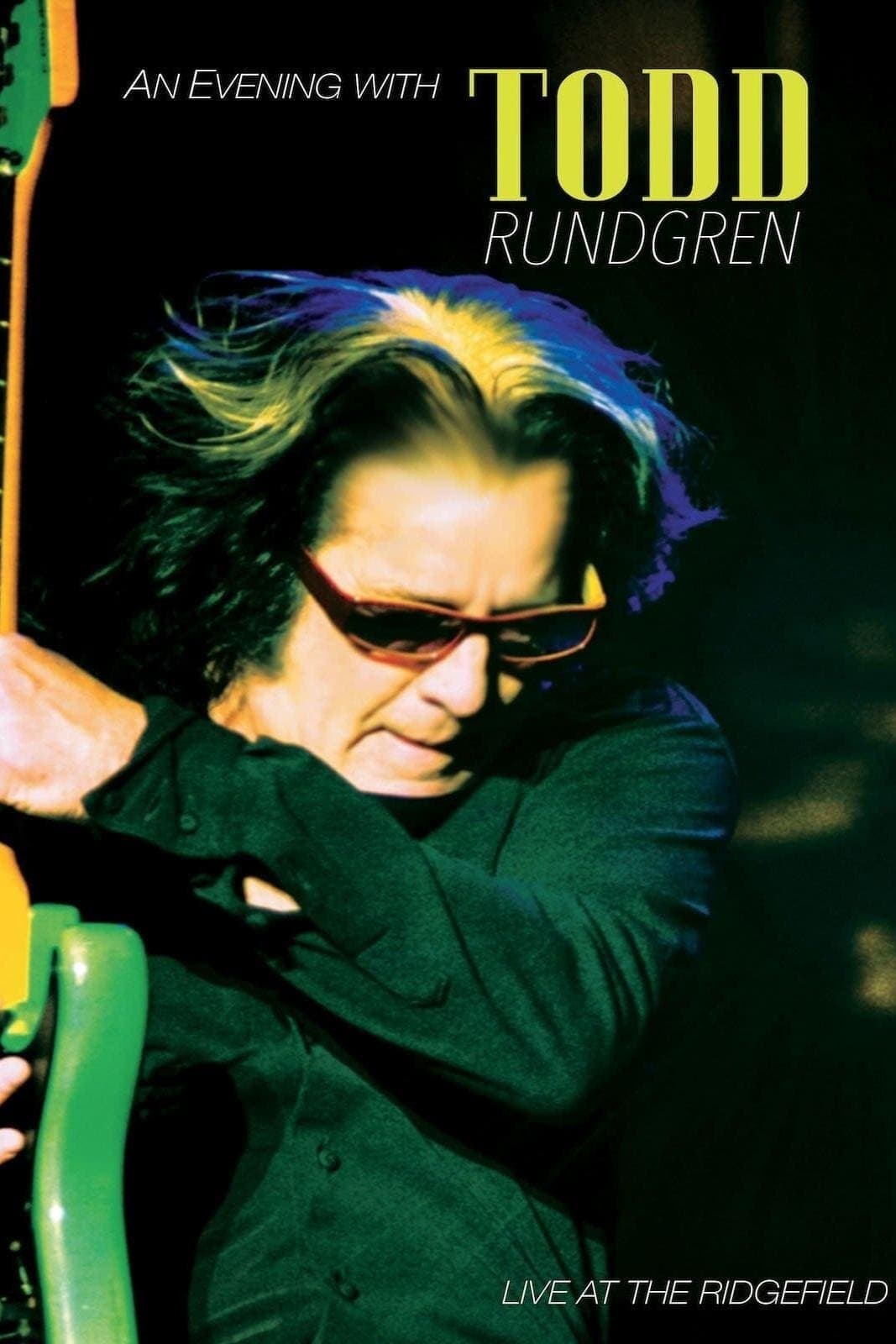 Todd Rundgren An Evening With Todd Rundgren Live At The Ridgefield