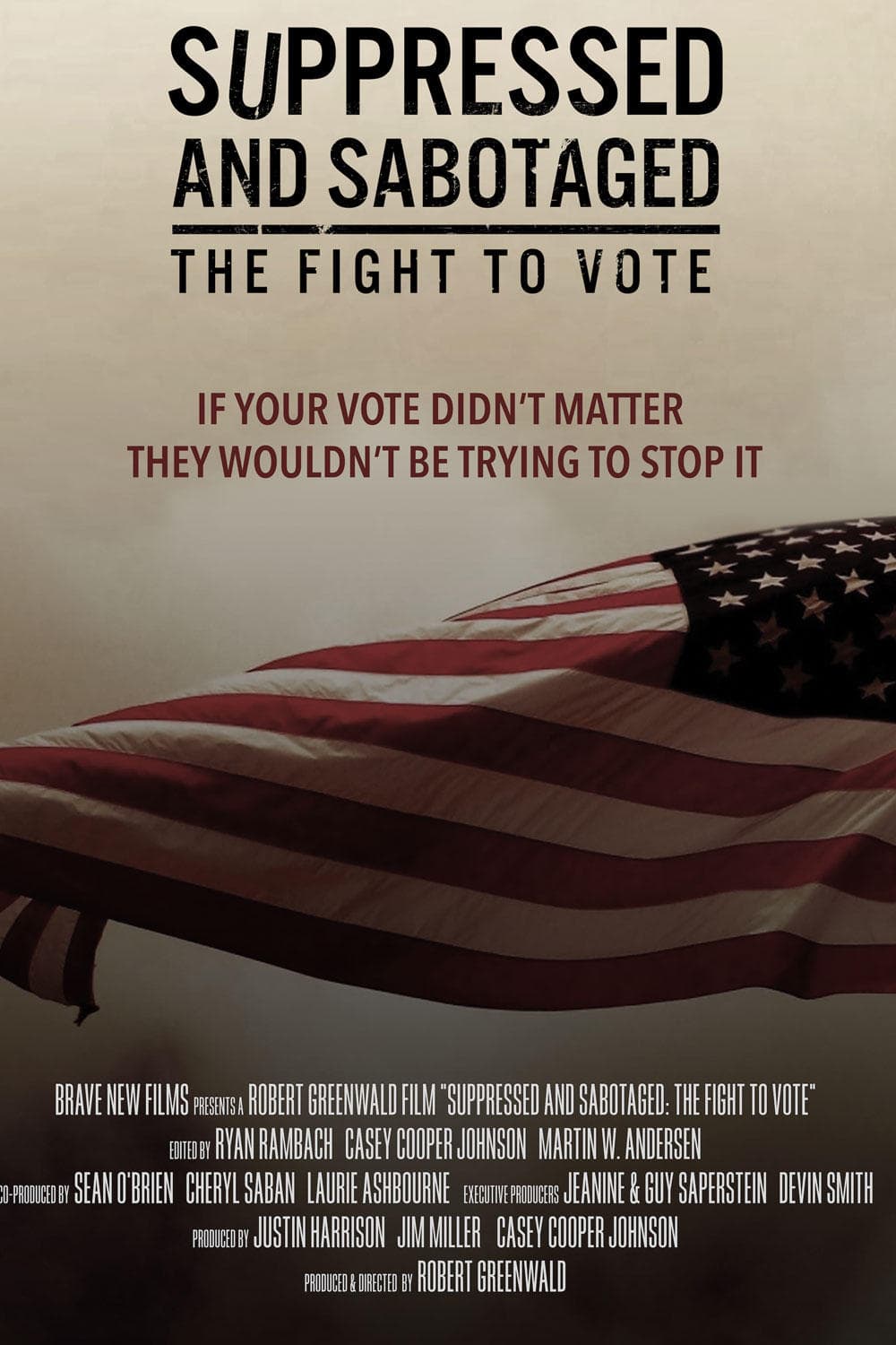 Suppressed and Sabotaged: The Fight to Vote