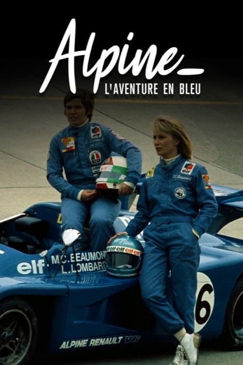 Alpine, l'aventure en bleu