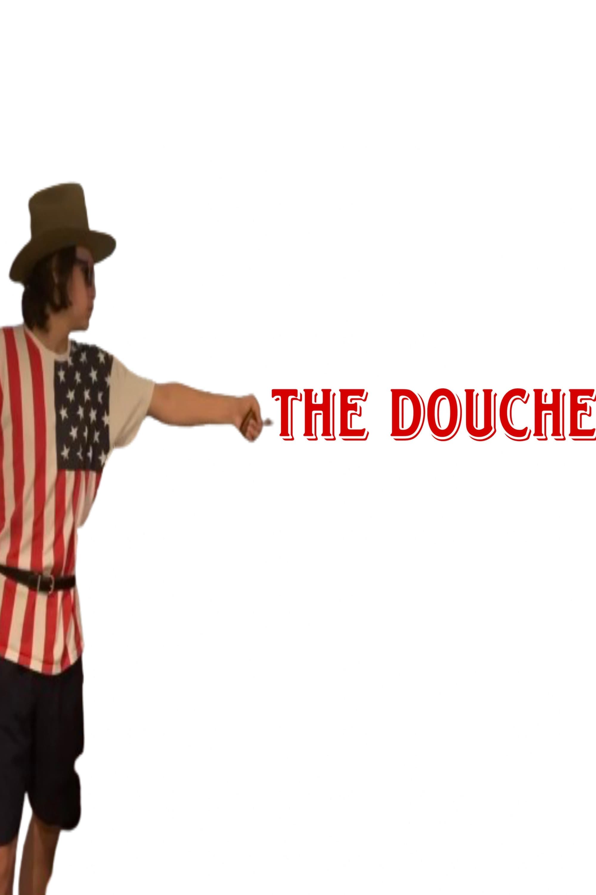 The Douche: The Beginning