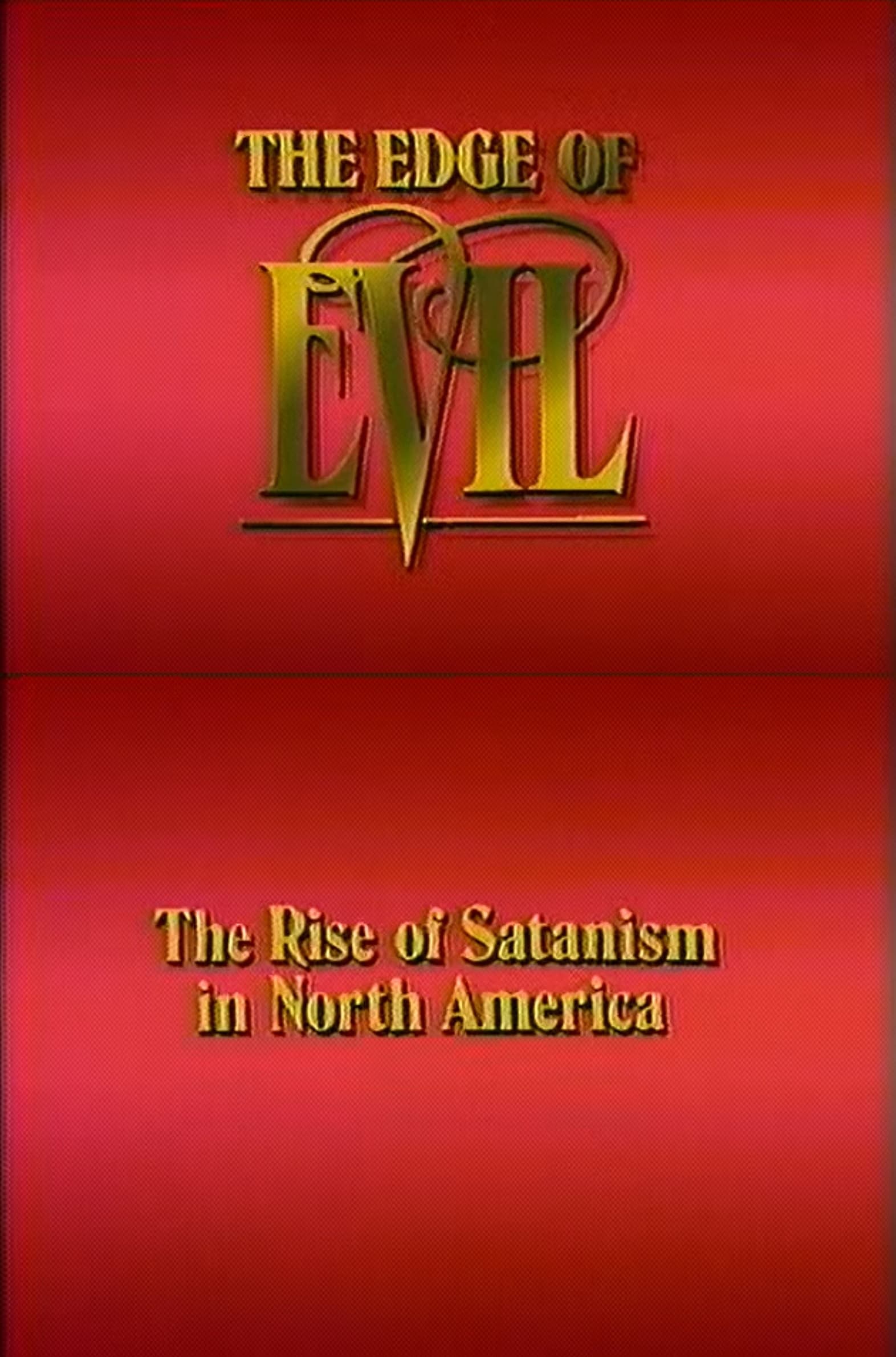 The Edge of Evil: The Rise of Satanism in North America