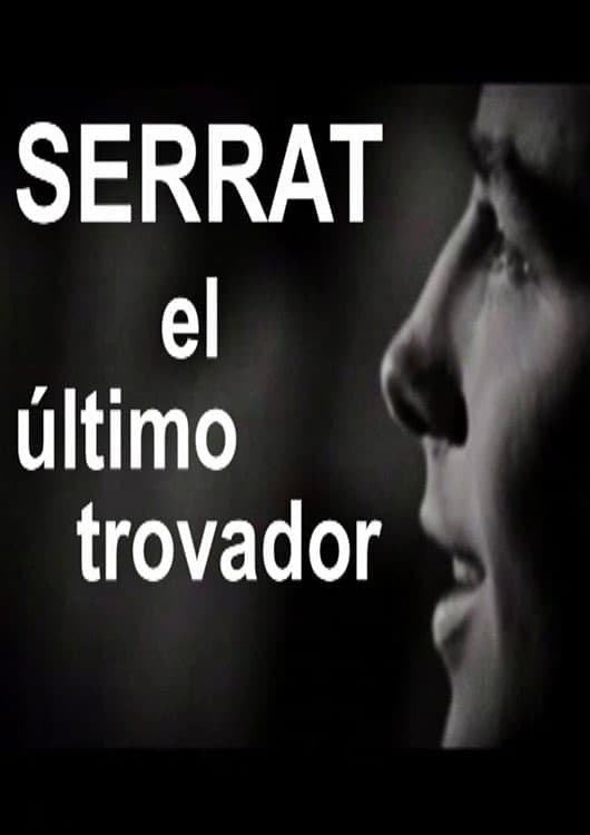 Serrat, el último trovador