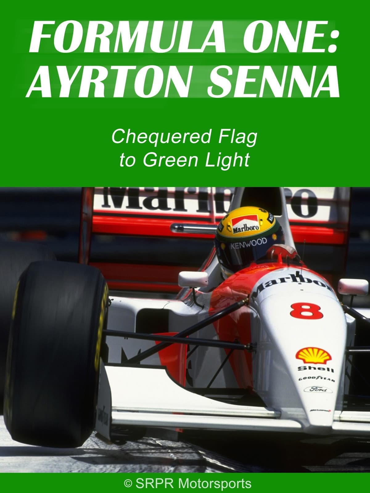 Ayrton Senna: Chequered Flag to Green Light