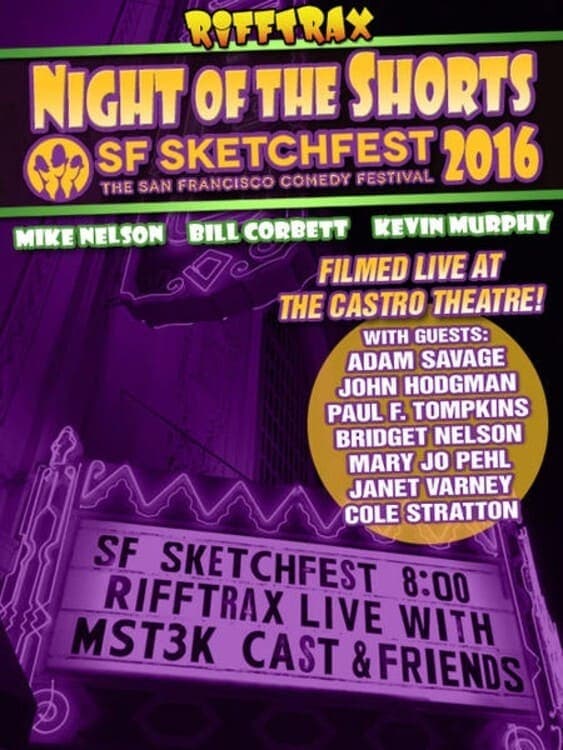 Rifftrax Live: Night of the Shorts - SF Sketchfest 2016