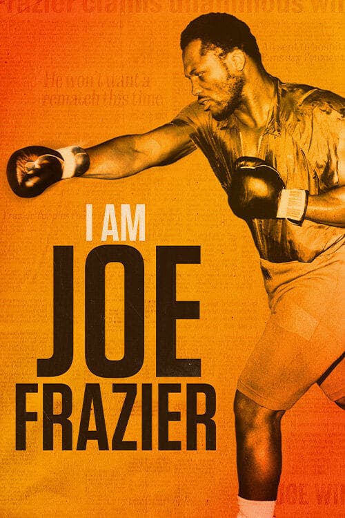 I Am Joe Frazier