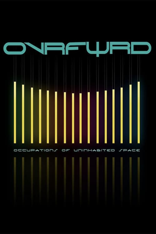 Ovrfwrd - Occupations of Uninhabited Space