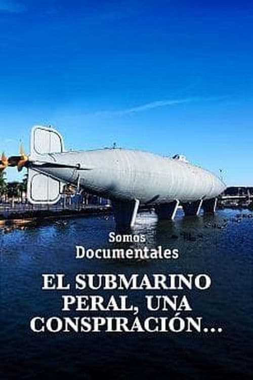 El submarino Peral, una conspiracion que cambio la historia