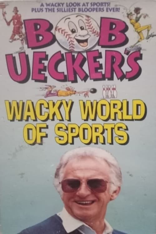 Bob Uecker's Wacky World of Sports