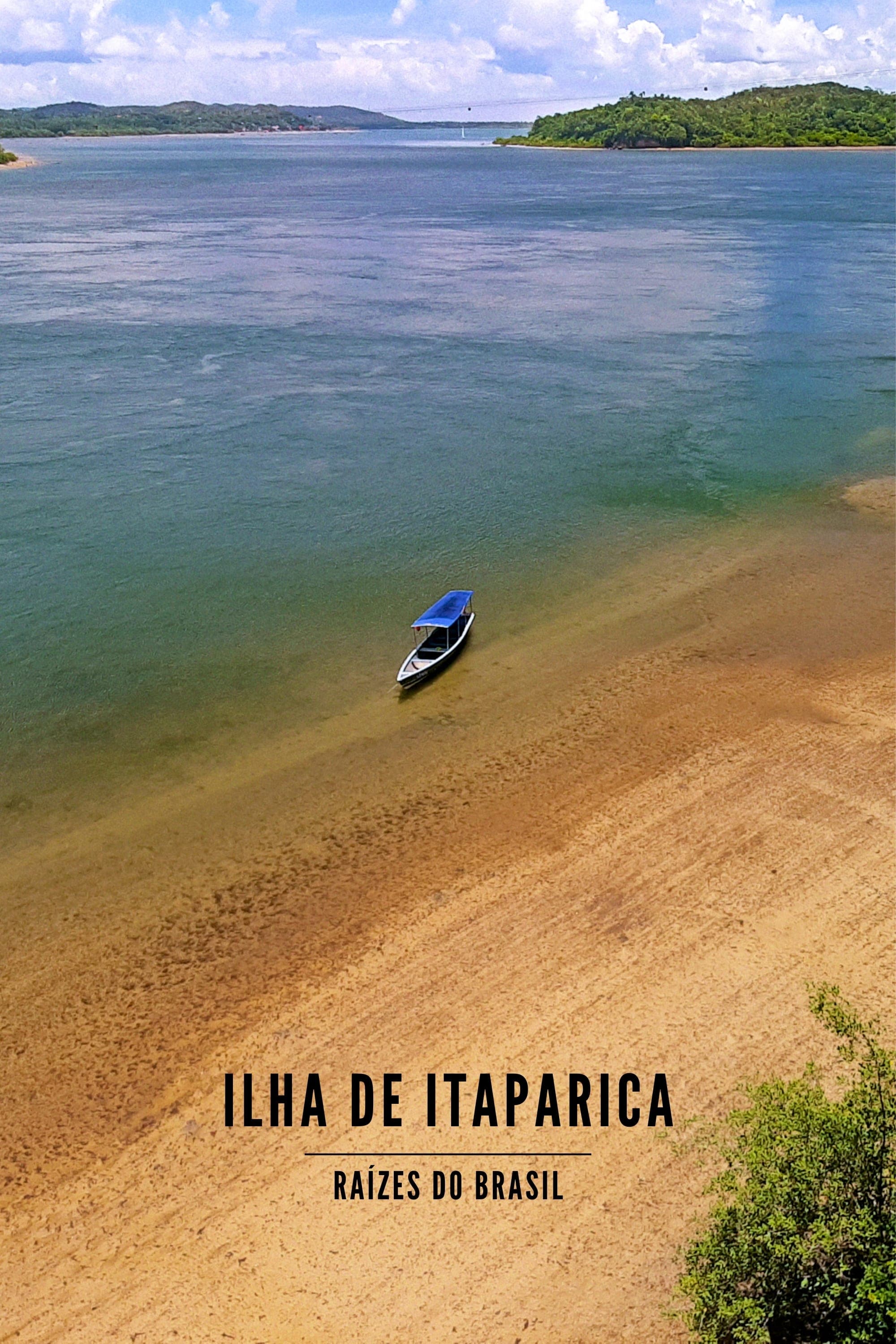 Ilha de Itaparica - Raízes do Brasil