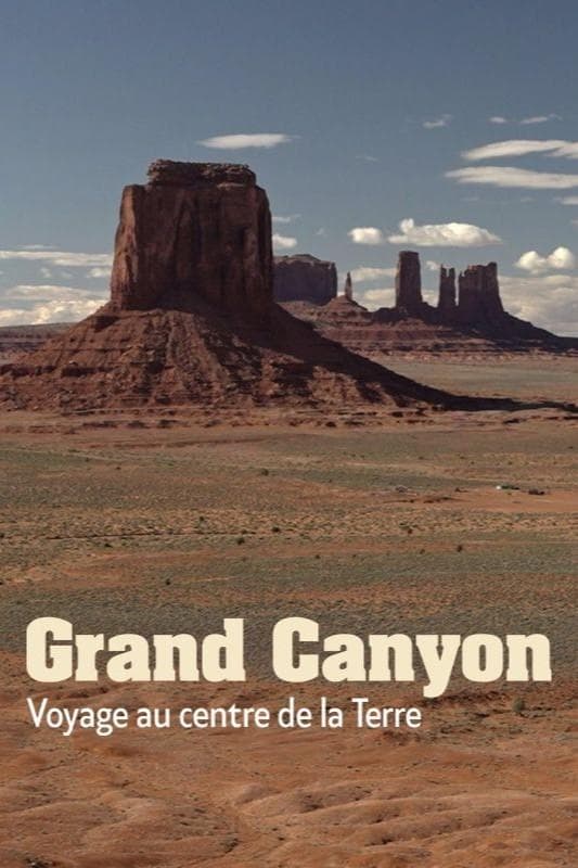 Grand Canyon - Un voyage au centre de la Terre