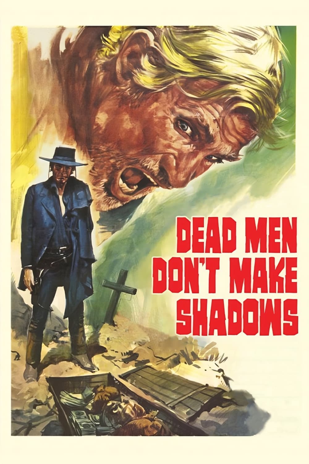 Dead Men Don't Make Shadows