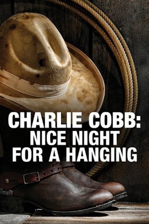 Charlie Cobb: Nice Night for a Hanging