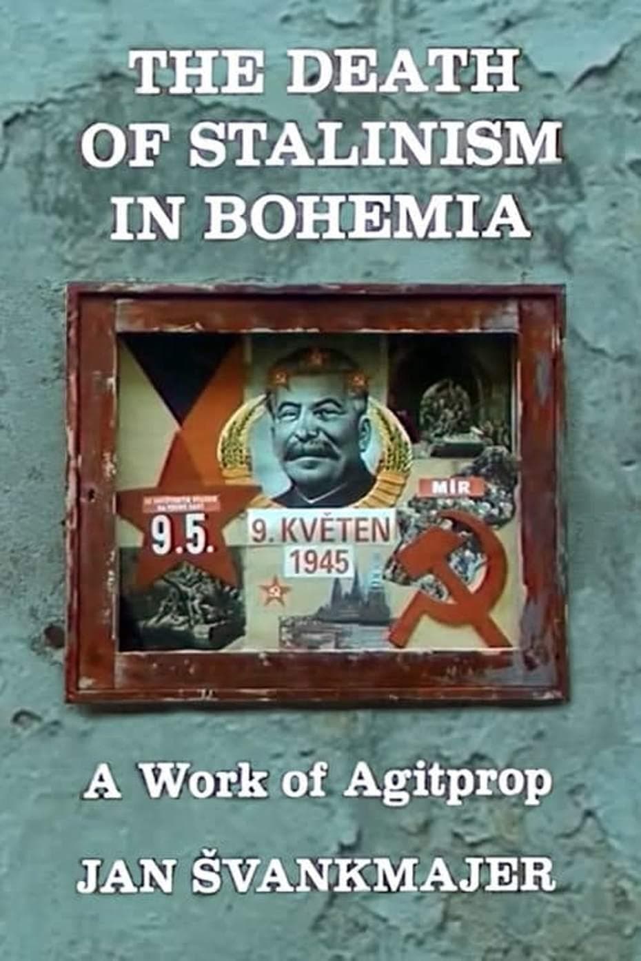 The Death of Stalinism in Bohemia