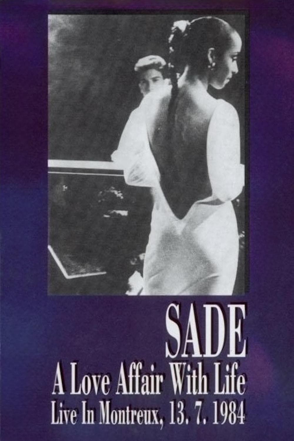 Sade: A Love Affair With Life - Live in Montreux