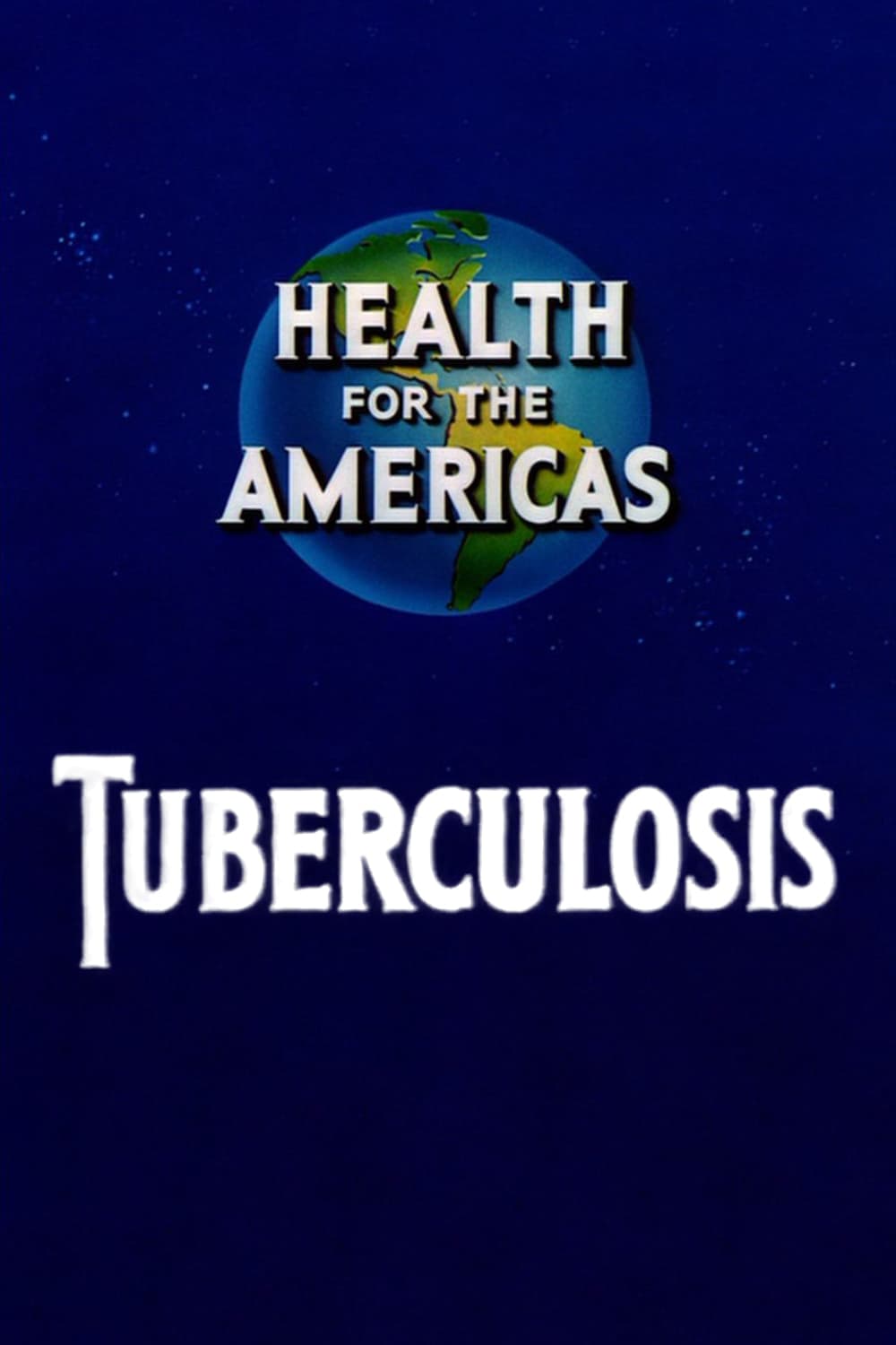 Health for the Americas: Tuberculosis