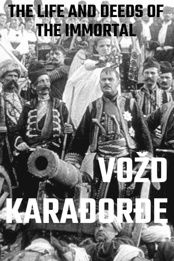 The Life and Deeds of the Immortal Vožd Karađorđe