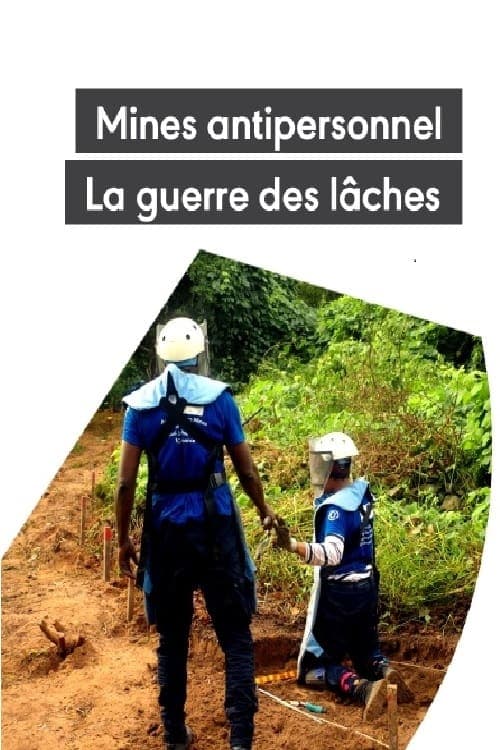 Mines antipersonnel : La guerre des lâches