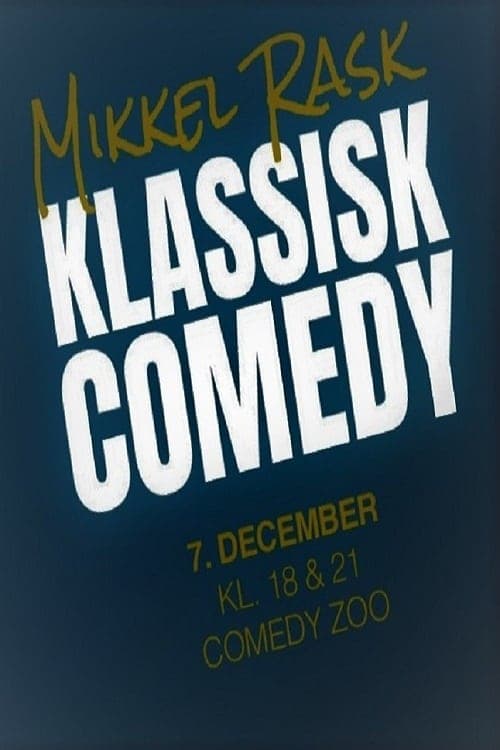 Mikkel Rask: Klassisk Comedy