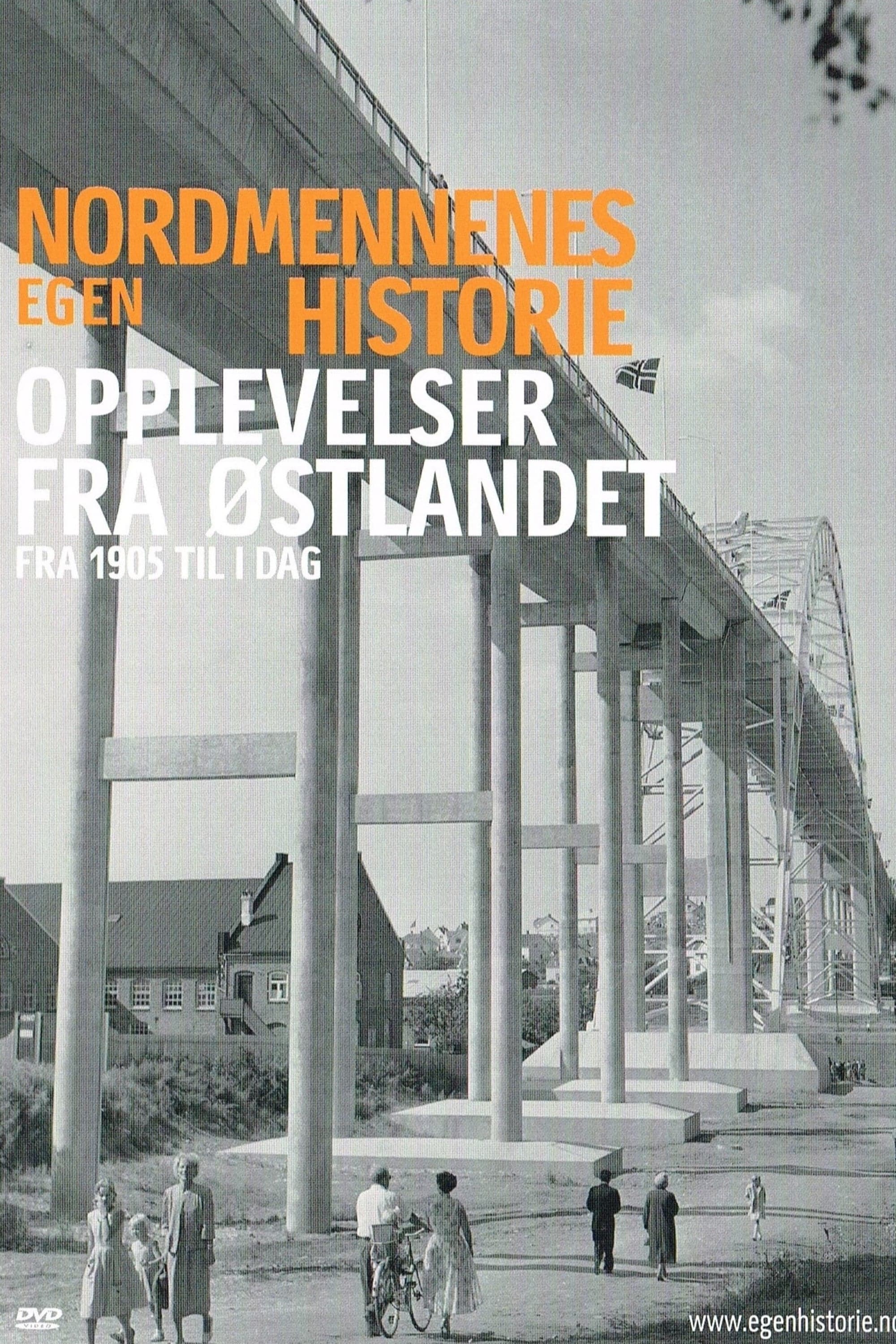 Nordmennenes Egen Historie - Opplevelser Fra Østlandet