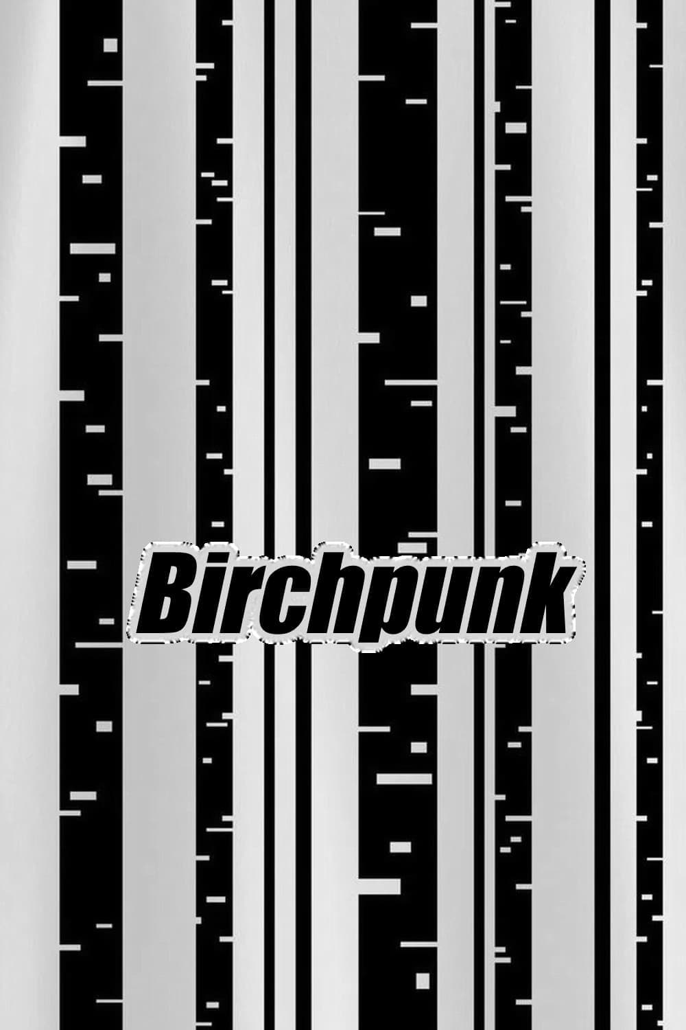 Birchpunk