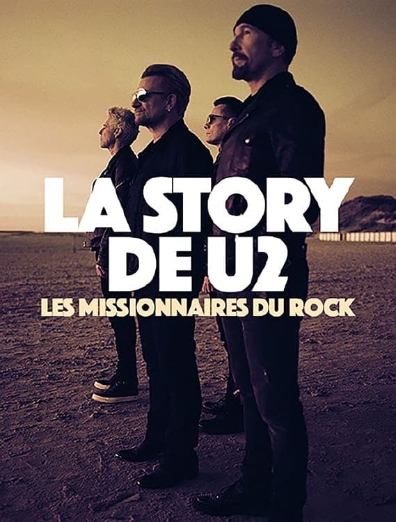 La Story De U2 - Les Missionnaires Du Rock