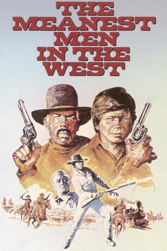 The Meanest Men in the West