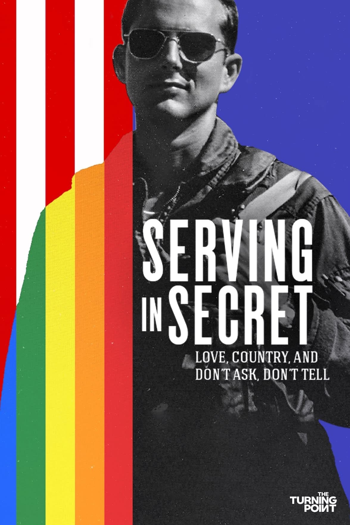 Serving in Secret: Love, Country, and Don't Ask, Don't Tell