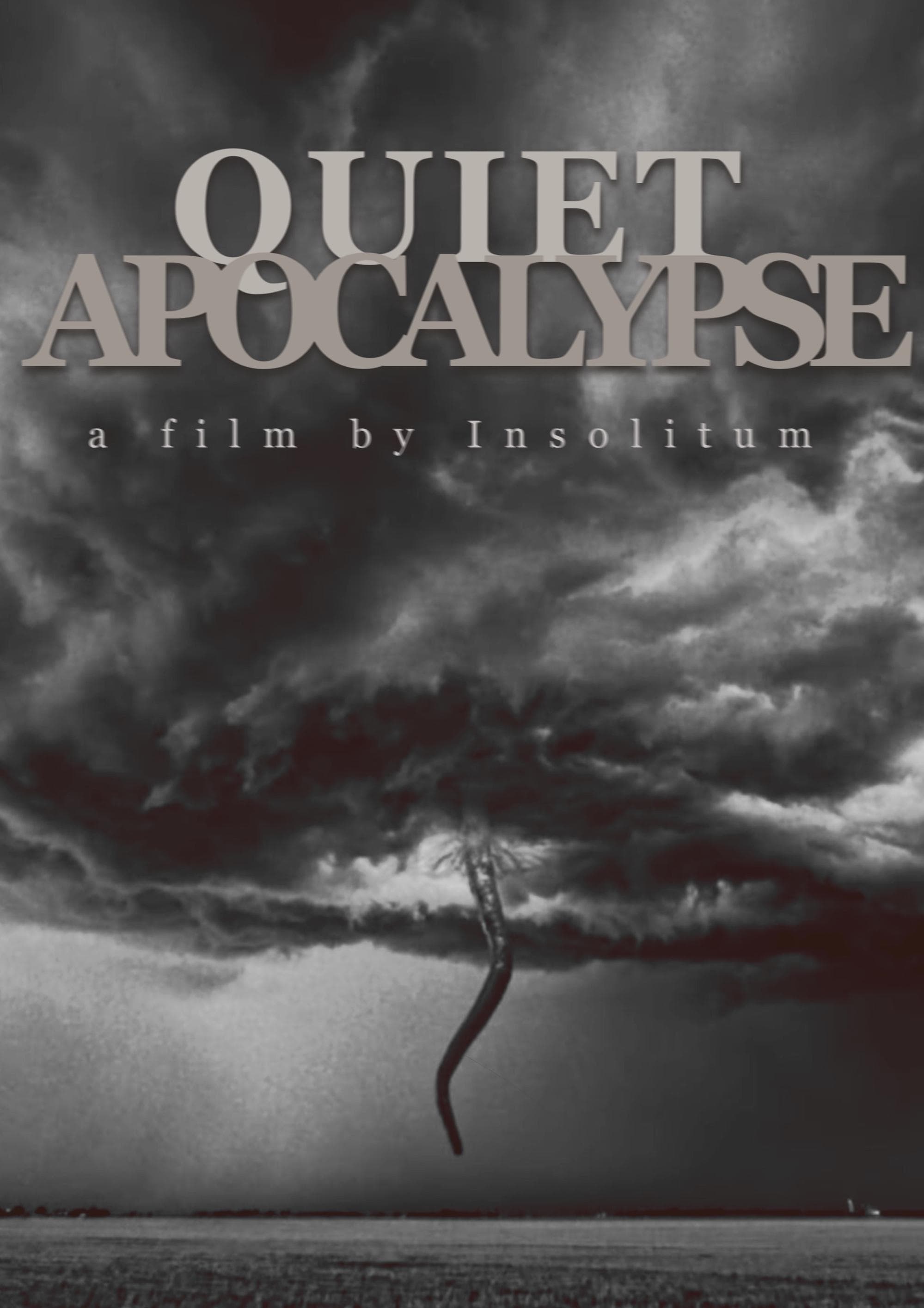 Quiet Apocalypse