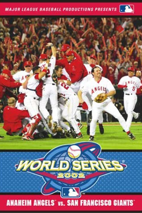 2002 Anaheim Angels: The Official World Series Film